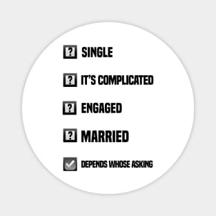 My Current Relationship Status Magnet